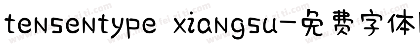 tensentype xiangsu字体转换